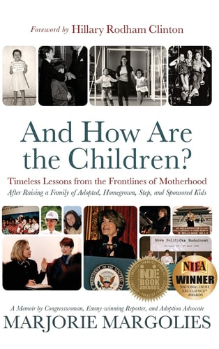 And How Are the Children? Timeless Lessons from the Frontlines of Motherhood