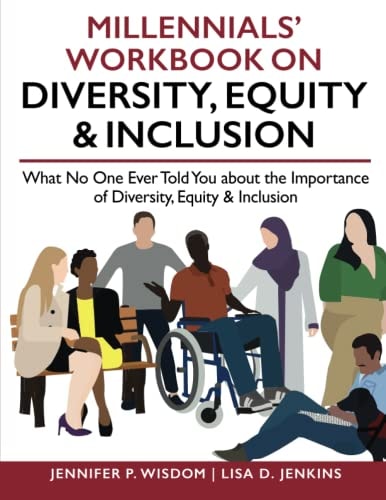 Millennials' Workbook on Diversity, Equity & Inclusion (Millennials' Guides Series)