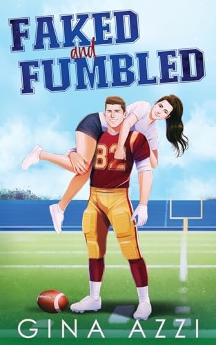 Faked and Fumbled A Brother's Best Friend Football Romance