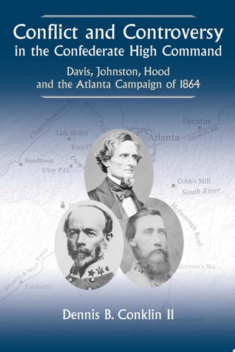 Conflict and Controversy in the Confederate High Command