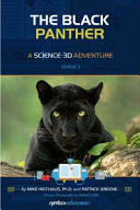 The Black Panther A Science 3D Adventure