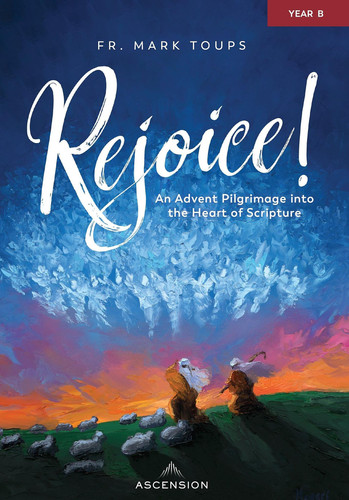 Rejoice! An Advent Pilgrimage into the Heart of Scripture: Year B, Journal