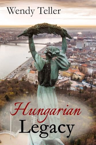 Hungarian Legacy (Hungarian Trilogy)