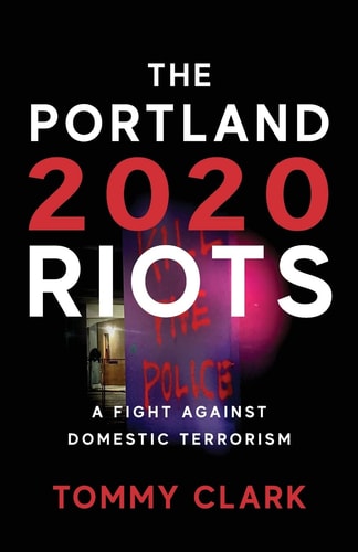 The 2020 Portland Riots A Fight Against Domestic Terrorism