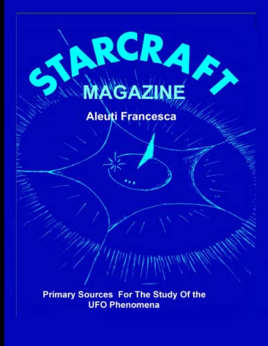 STAR CRAFT Magazine Primary Sources For The Study Of the UFO Phenomena