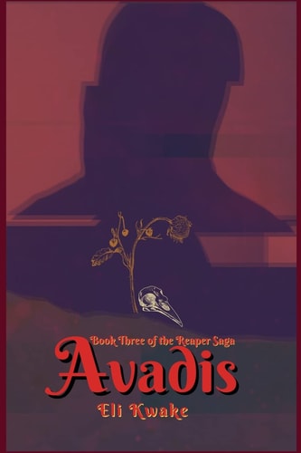 Avadis Book Three of the Reaper Saga - Dyslexic Edition