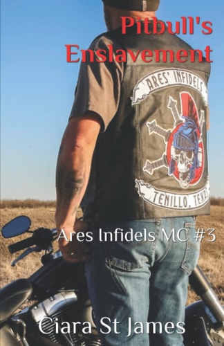 Pitbull's Enslavement: Ares Infidels MC #3