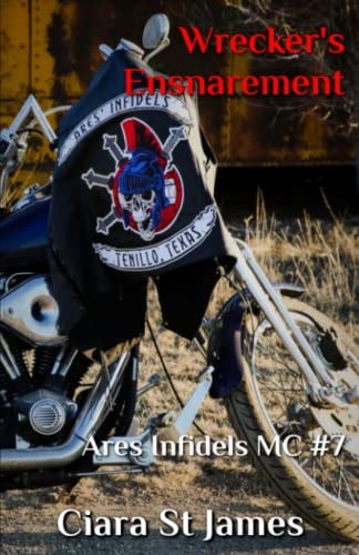 Wrecker's Ensnarement: Ares Infidels MC # 7