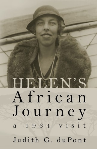 Helen's African Journey A 1934 Visit