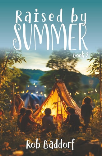 Raised by Summer, Book 2 An Enchanted Lost-World Adventure!