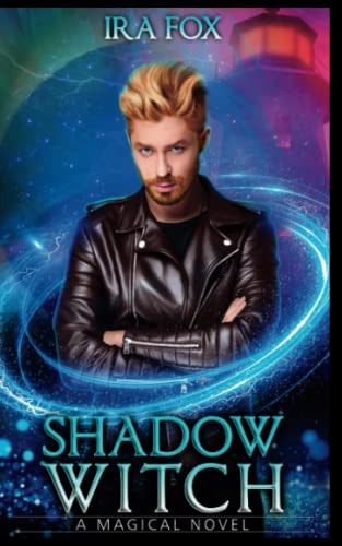 Shadow Witch A Magical Novel