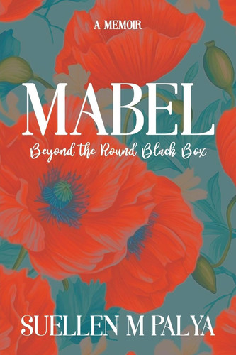 Mabel Beyond the Round Black Box