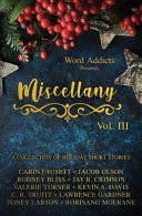 Miscellany Volume III A Collection of Holiday Short Stories