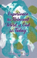 Experience the Relevant Word of God