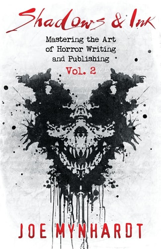 Shadows & Ink Vol.2 Mastering the Art of Horror Writing and Publishing