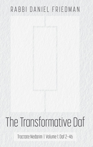 The Transformative Daf- Nedarim 1