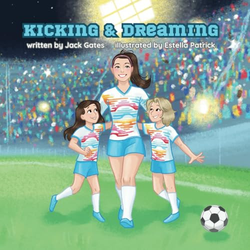 Kicking & Dreaming