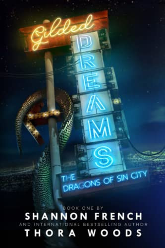 Gilded Dreams The Dragons of Sin City Book One