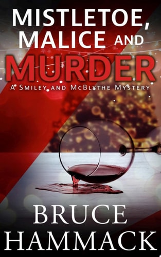 Mistletoe, Malice And Murder A clean private investigator mystery