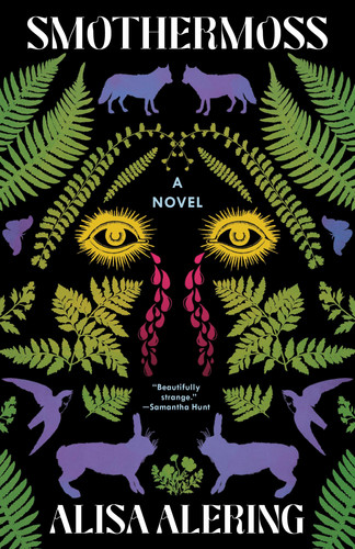 Smothermoss A Novel