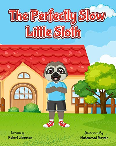 The Perfectly Slow Little Sloth