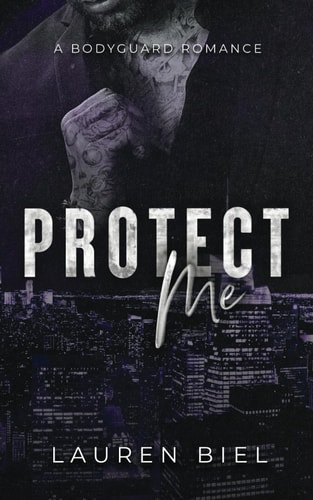 Protect Me A Bodyguard Romance