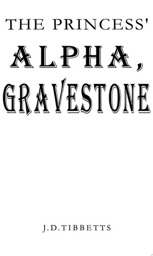 The Princess’ Alpha, Gravestone