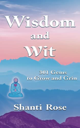 Wisdom and Wit 301 Gems to Grow and Grin