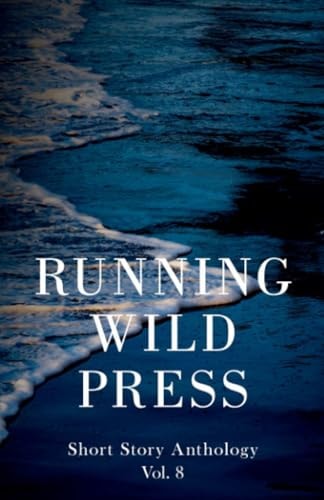 Running Wild Press Short Story Anthology