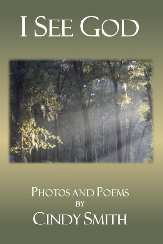 I See God Photos and Poems