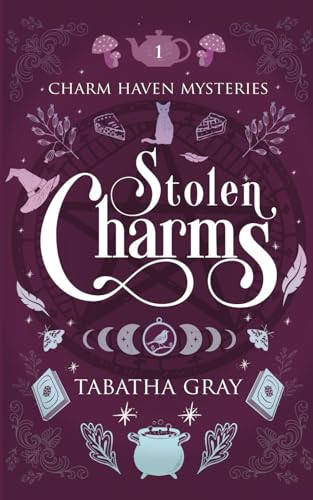 Stolen Charms: A hilarious midlife witch mystery. Charm Haven Mysteries Book 1