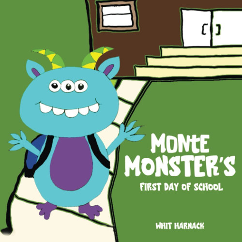 Monte Monster's First Day of School