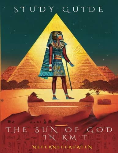 The Sun of God in Km't Study Guide
