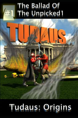 Ballad of the Unpicked1 / Tudaus: Origins