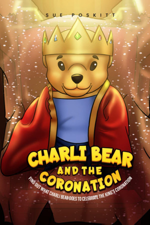 Charli Bear and the Coronation