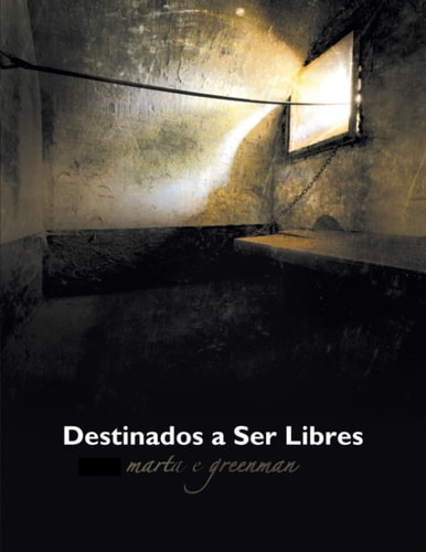 Destinados a Ser Libres