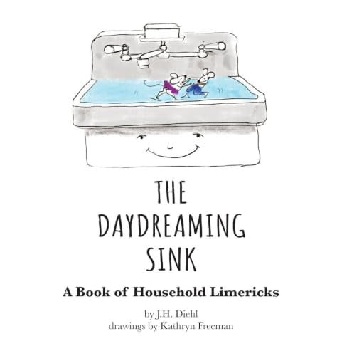 The Daydreaming Sink: A Book of Household Limericks