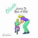 Olivia Learns to Ride a Bike