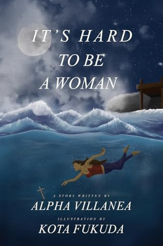 It's Hard to Be a Woman