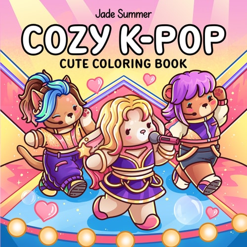 Cozy K-Pop: Cute Coloring Book for Adults and Teens Celebrating the Worldwide Music Sensation