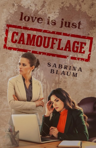 Love Is Just Camouflage