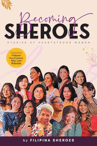 Becoming SHEROES Stories of Heartstrong Women