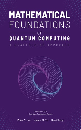 Mathematical Foundations of Quantum Computing: A Scaffolding Approach