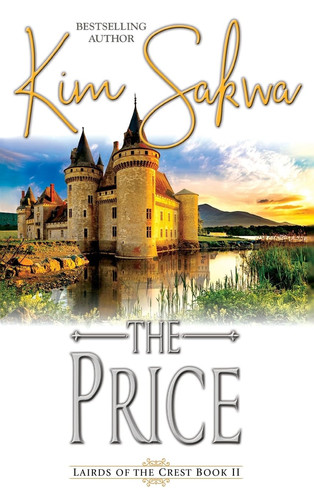 The Price: A Scottish Historical Time Travel Romance (Highland Lairds of the Crest)