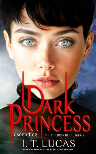 Dark Princess Ascending The Children of the Gods Book 91