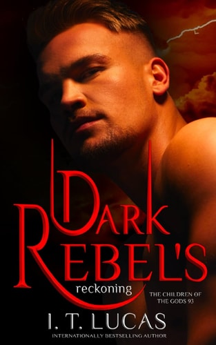 Dark Rebel's Reckoning The Children of the Gods Book 93