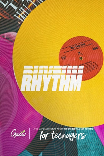 Rhythm A 28-Day Devotional about Growing Closer to God (for Teenagers)