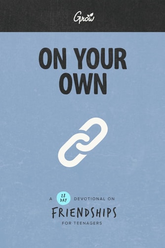 On Your Own A 28-Day Devotional about Friendships