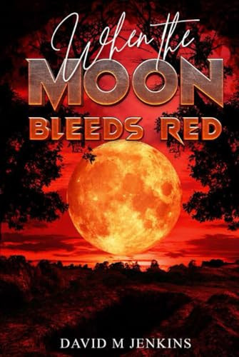 When The Moon Bleeds Red