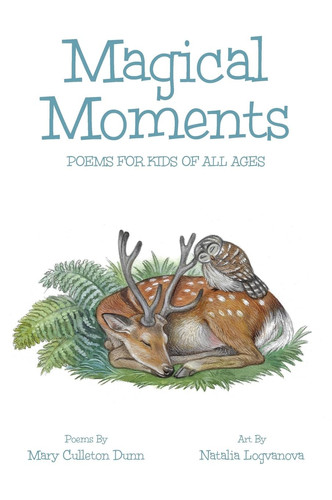 Magical Moments Poems for Kids of All Ages